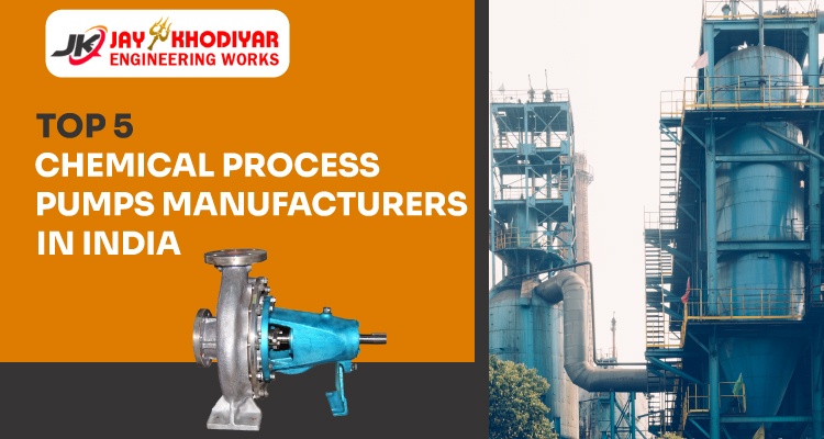 Top 5 Chemical Process Pumps Manufacturers in India