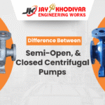 Semi-Open vs Closed Pumps: Which One Suits Your Industry?